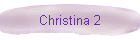 Christina 2